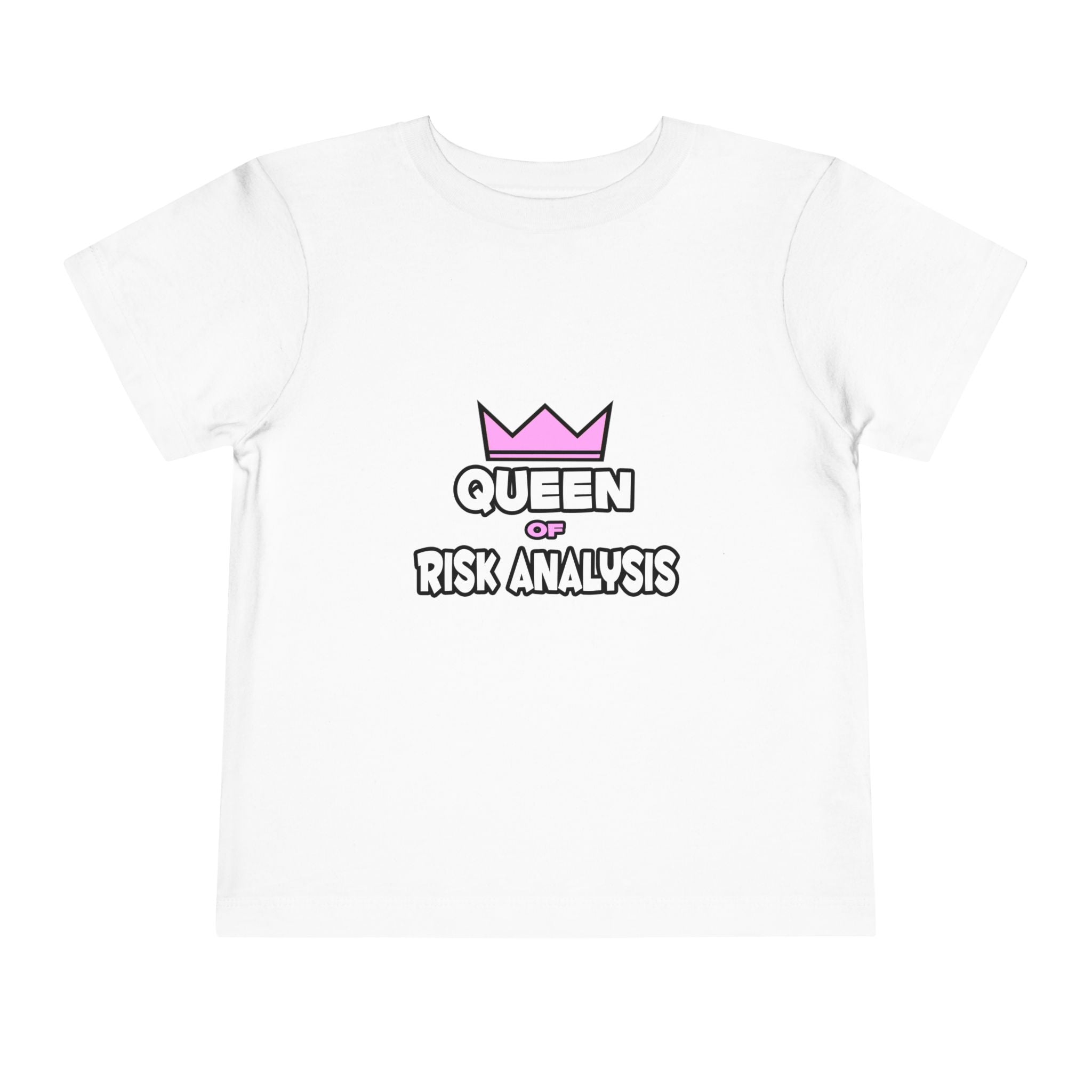 Queen of Risk Analysis - Toddler Short Sleeve Tee