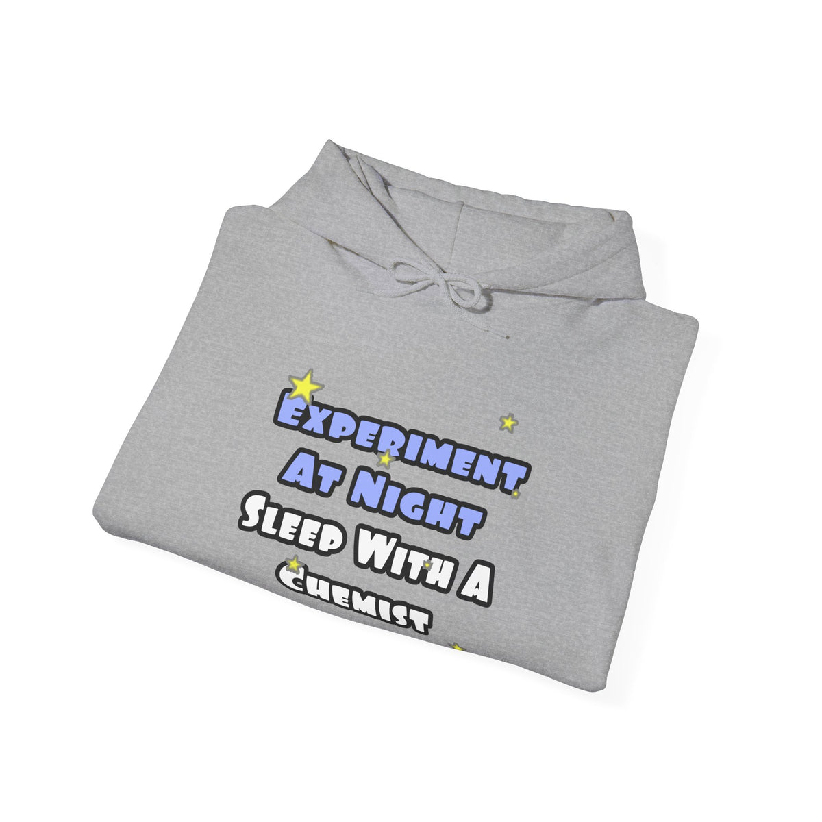 Experiment At Night...Sleep With a Chemist - Unisex Heavy Blend™ Hooded Sweatshirt