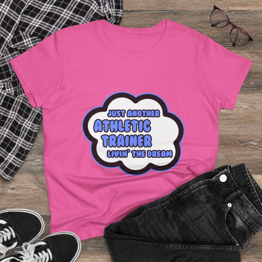 Athletic Trainer .. Livin' The Dream - Women's Midweight Cotton Tee