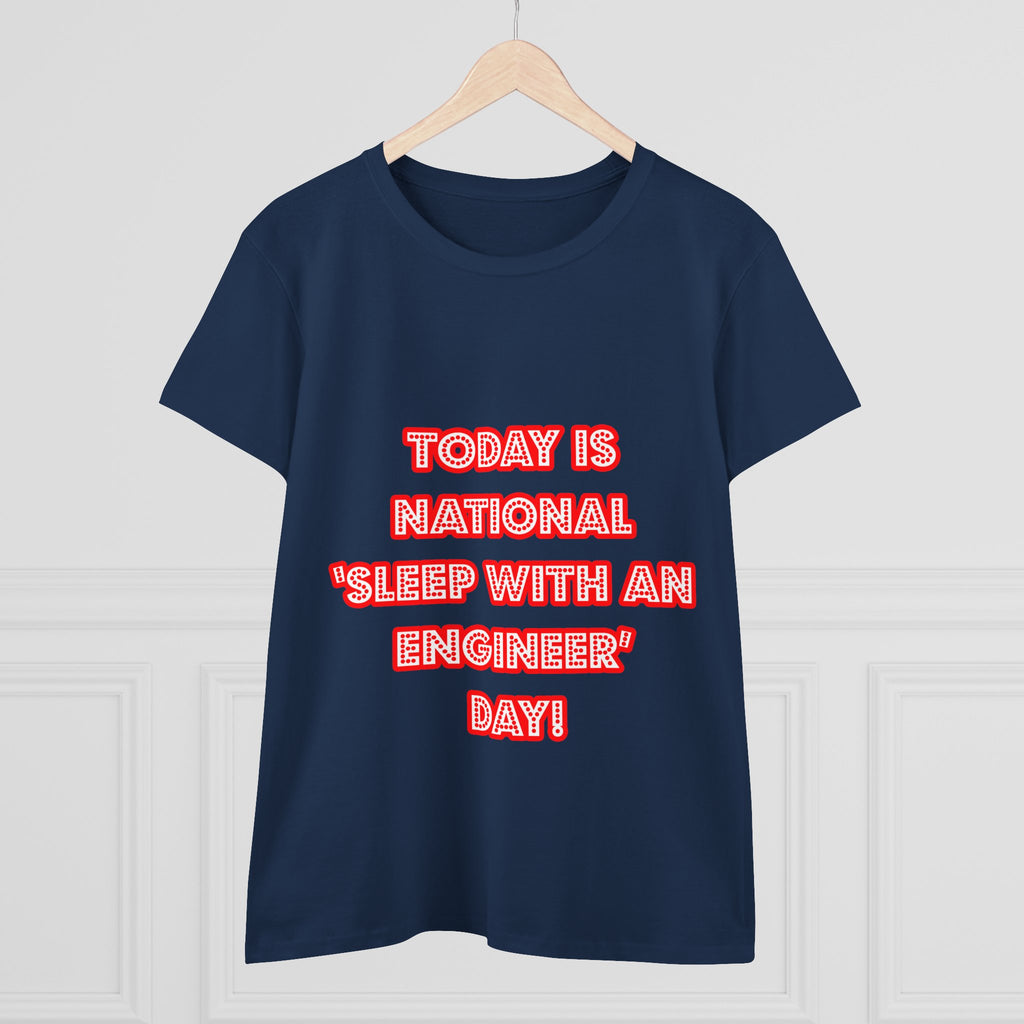 National 'Sleep With an Engineer' Day - Women's Midweight Cotton Tee