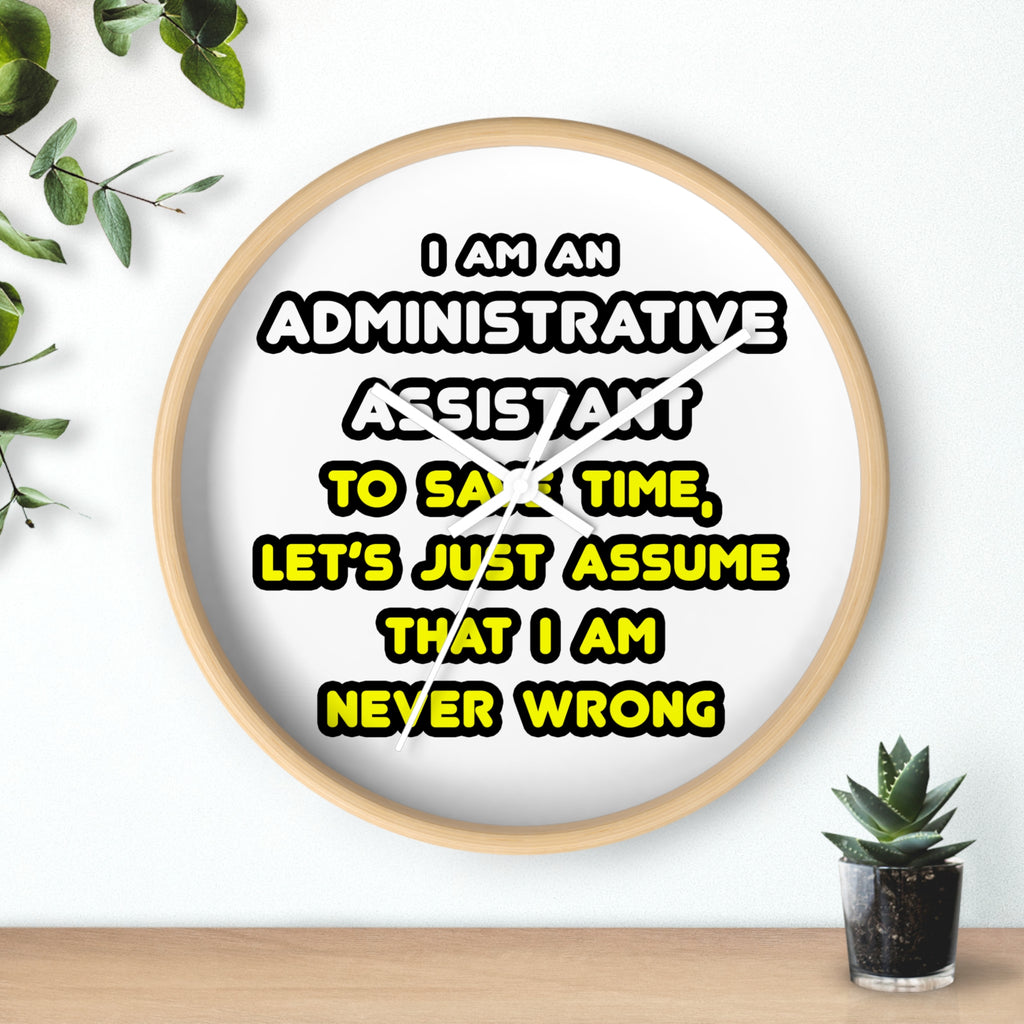 Funny Administrative Assistant T Shirts - Wall Clock