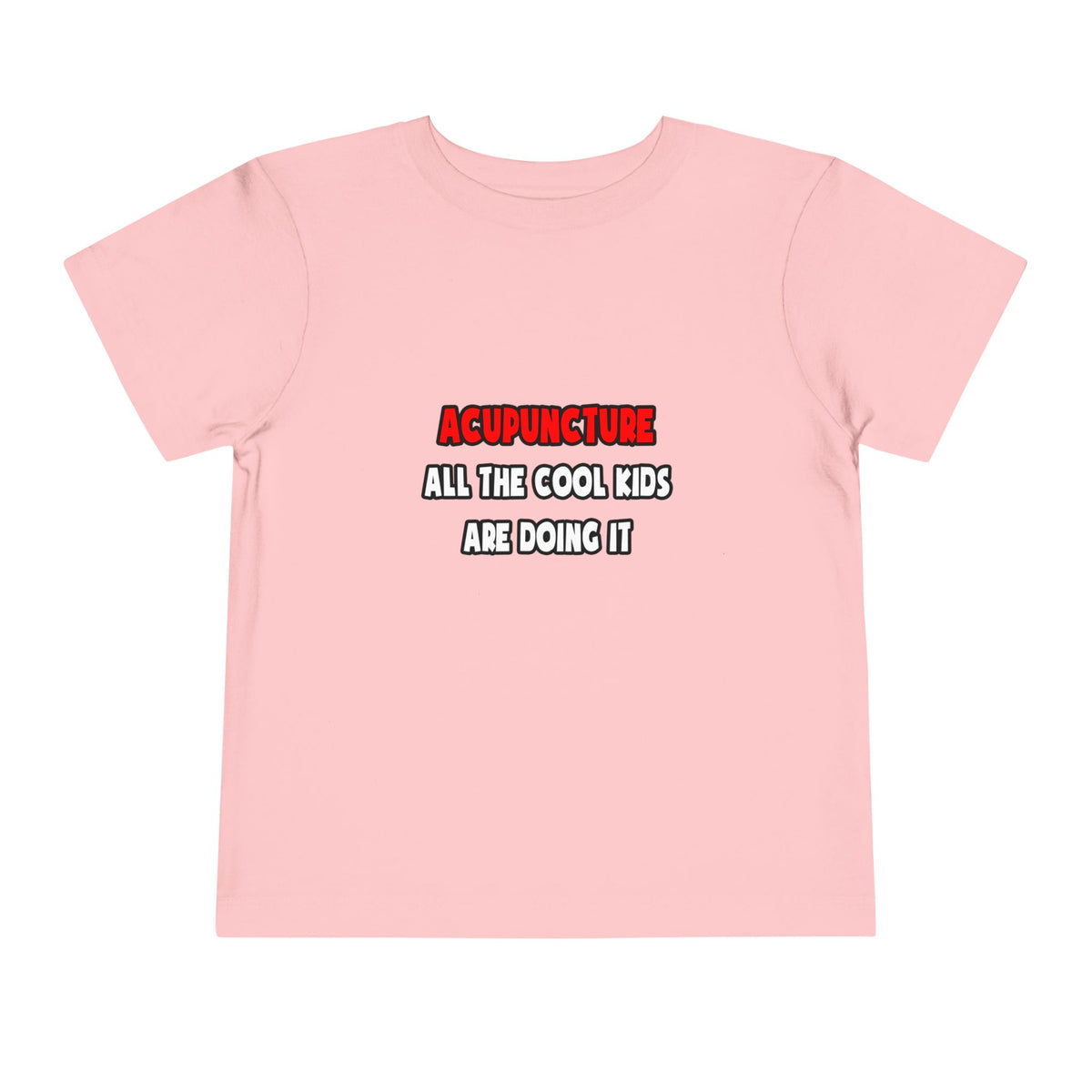 Funny Acupuncturist Shirts and Gifts - Toddler Short Sleeve Tee