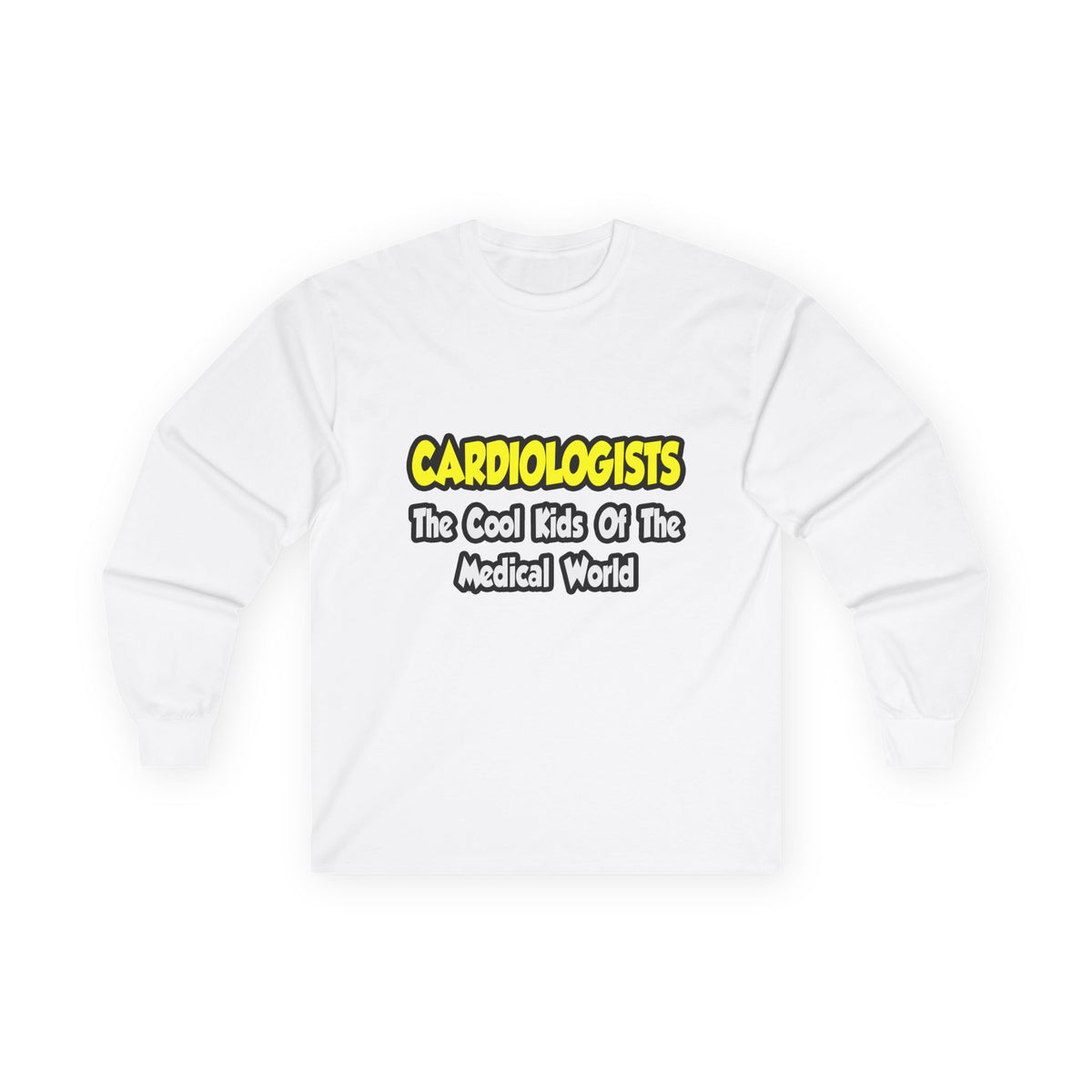 Cardiologists...Cool Kids of Medical World - Unisex Ultra Cotton Long Sleeve Tee