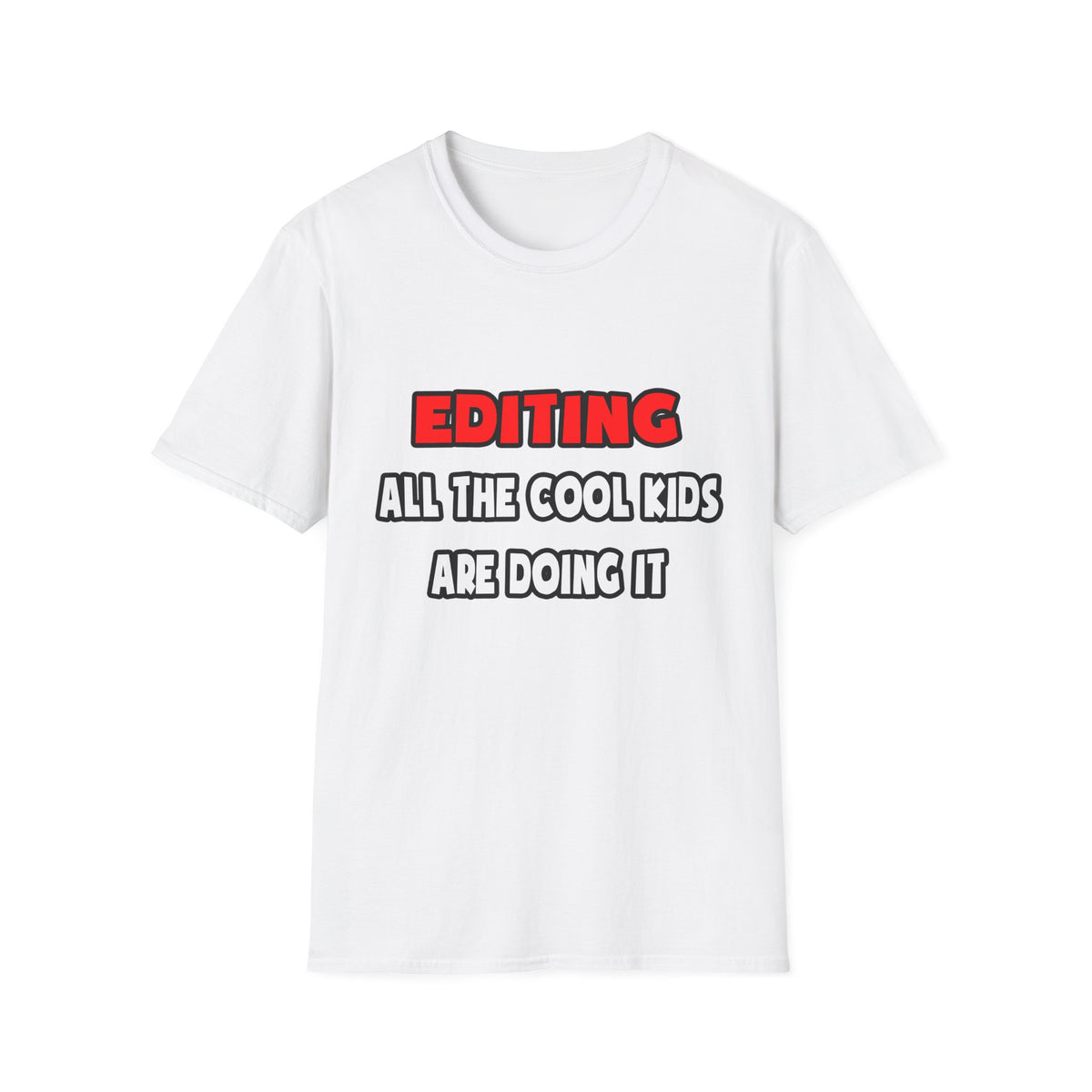 Funny Editor Shirts and Gifts - Unisex Softstyle T-Shirt