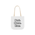 Best. Nurse. Ever - Canvas Tote Bag, 5-Color Straps