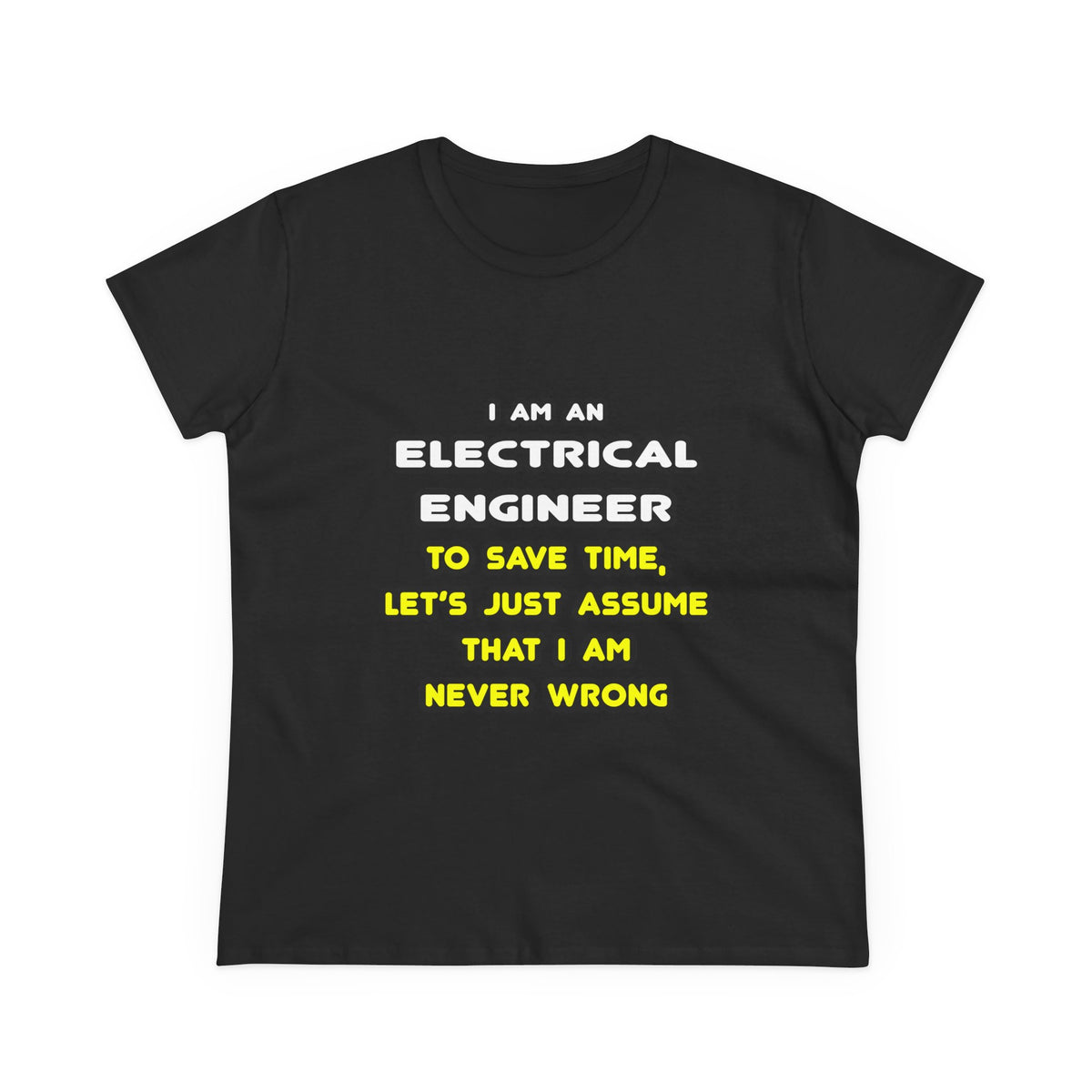 Funny Electrical Engineer T Shirts and Gifts - Women's Midweight Cotton Tee