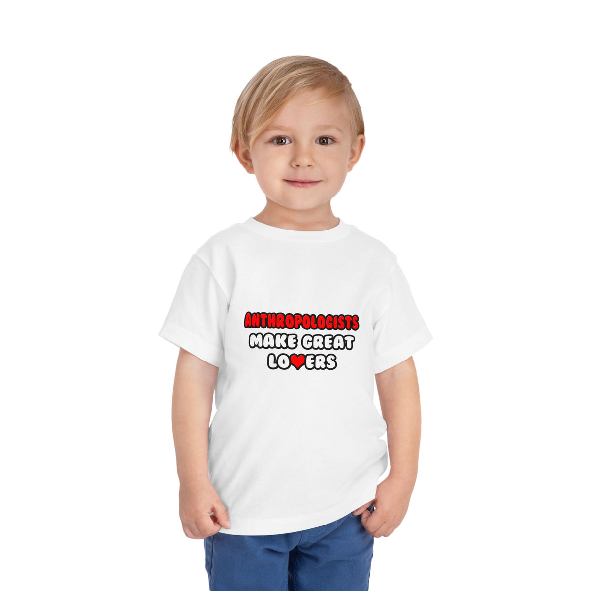 Anthropologists Make Great Lovers - Toddler Short Sleeve Tee