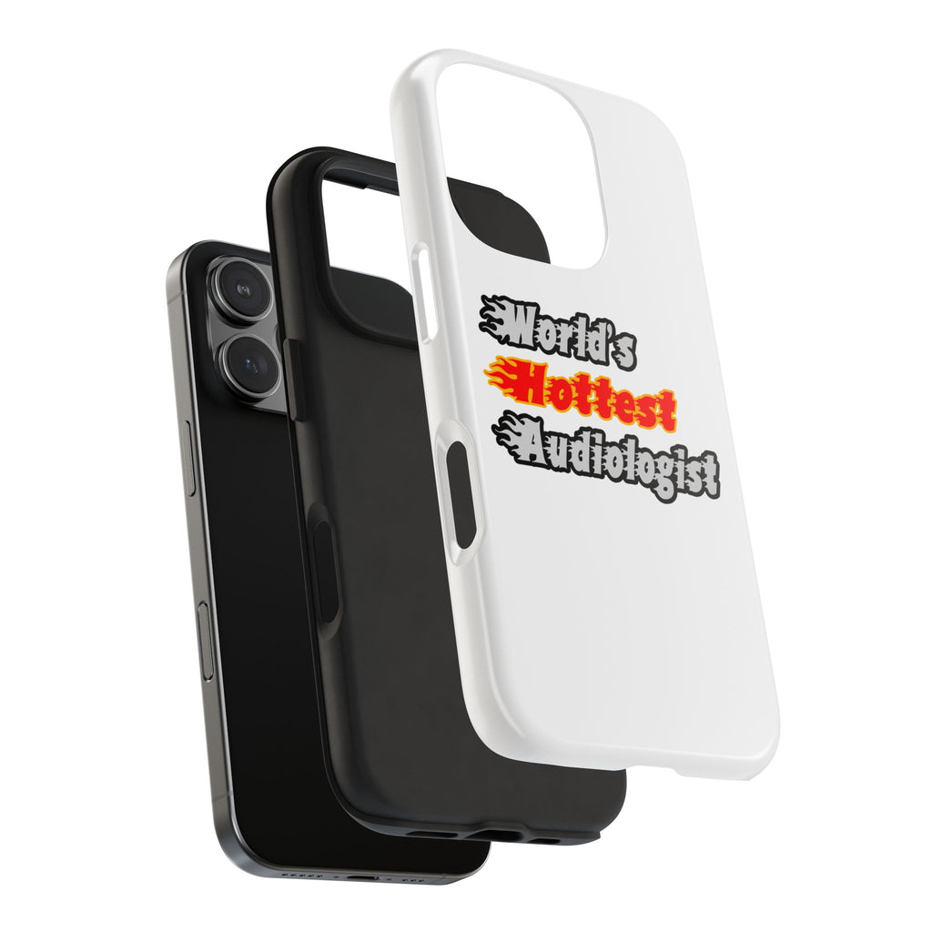 World's Hottest Audiologist - Tough Phone Cases