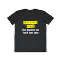 Pediatric Nurse...Hardest Job You'll Ever Love - Men's Lightweight Fashion Tee