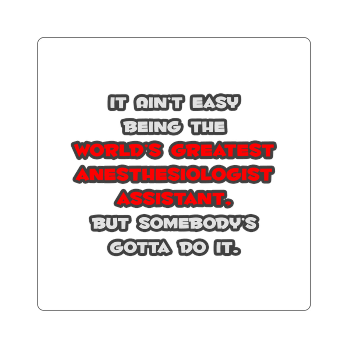 World's Greatest Anesthesiologist Asst Joke - Square Stickers