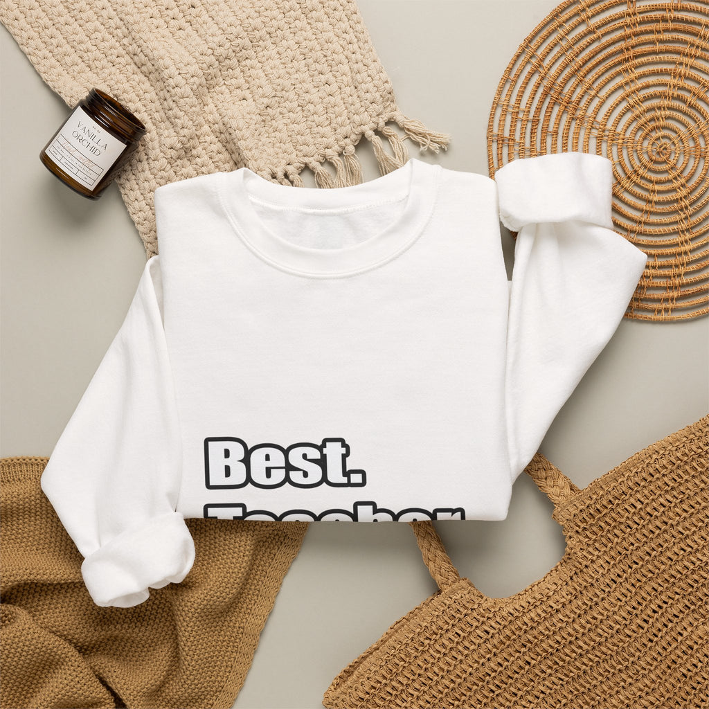 best teacher ever - Unisex Heavy Blend™ Crewneck Sweatshirt