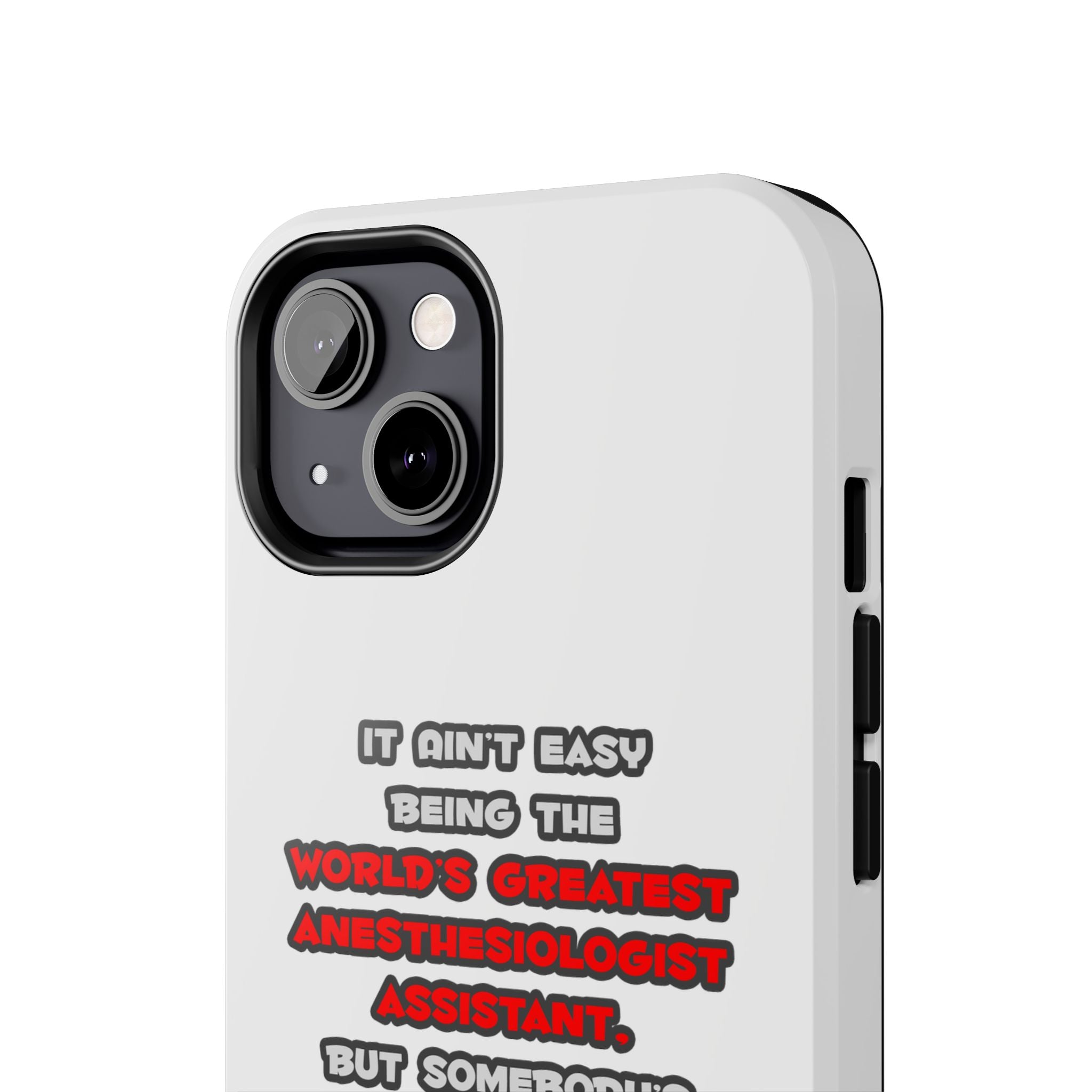 World's Greatest Anesthesiologist Asst Joke - Tough Phone Cases