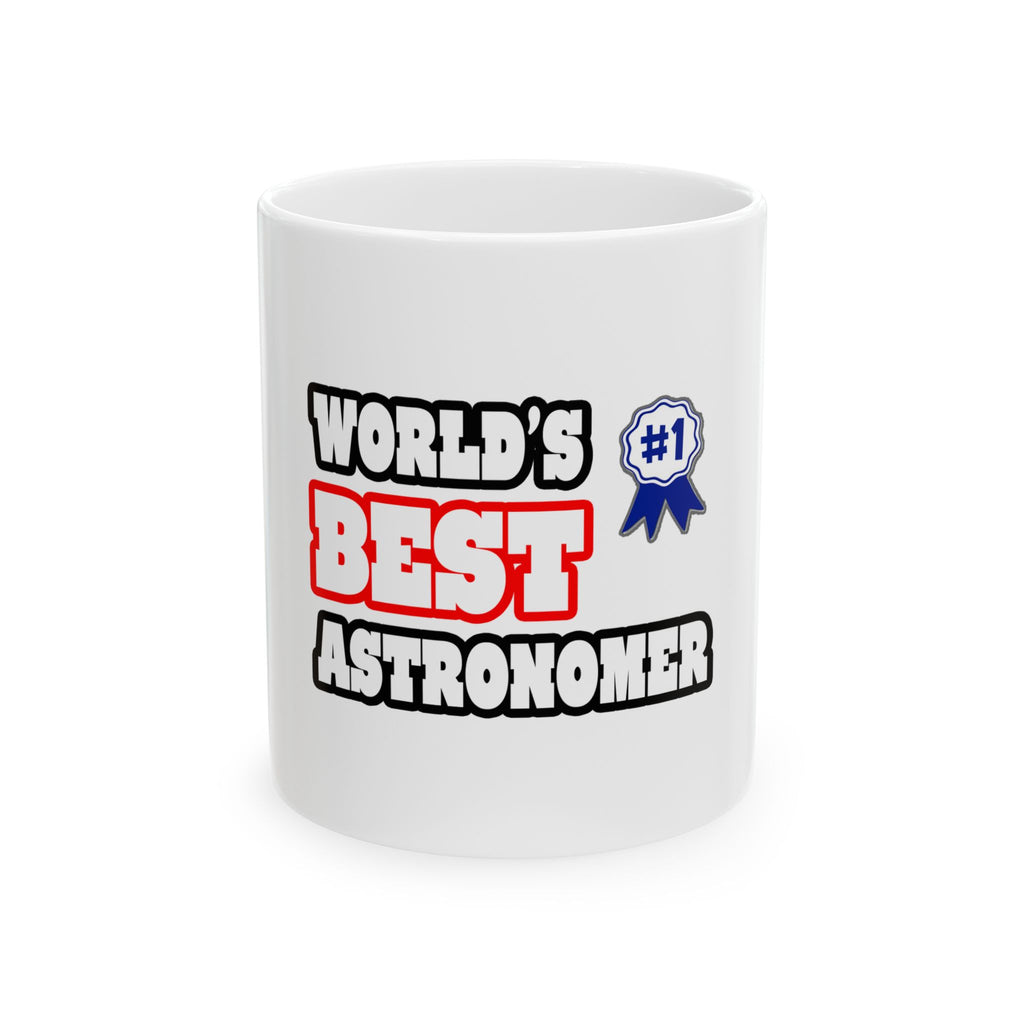 World's Best Astronomer - Ceramic Mug, (11oz, 15oz)