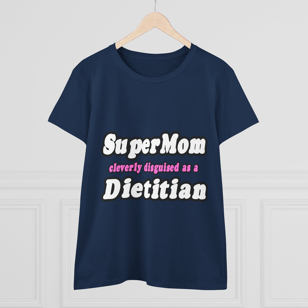 Super Mom...Dietitian - Women's Midweight Cotton Tee