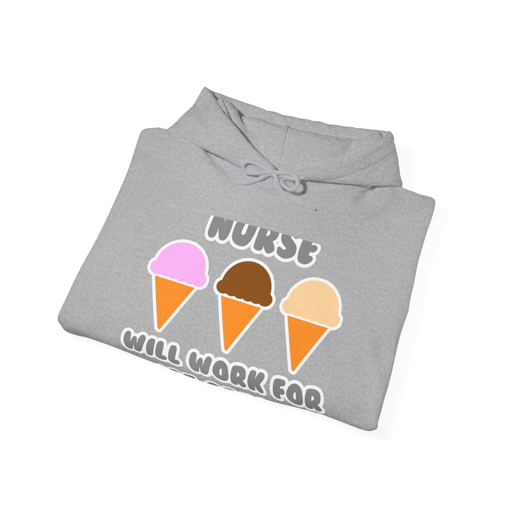 Nurse ... Will Work For Ice Cream - Unisex Heavy Blend™ Hooded Sweatshirt