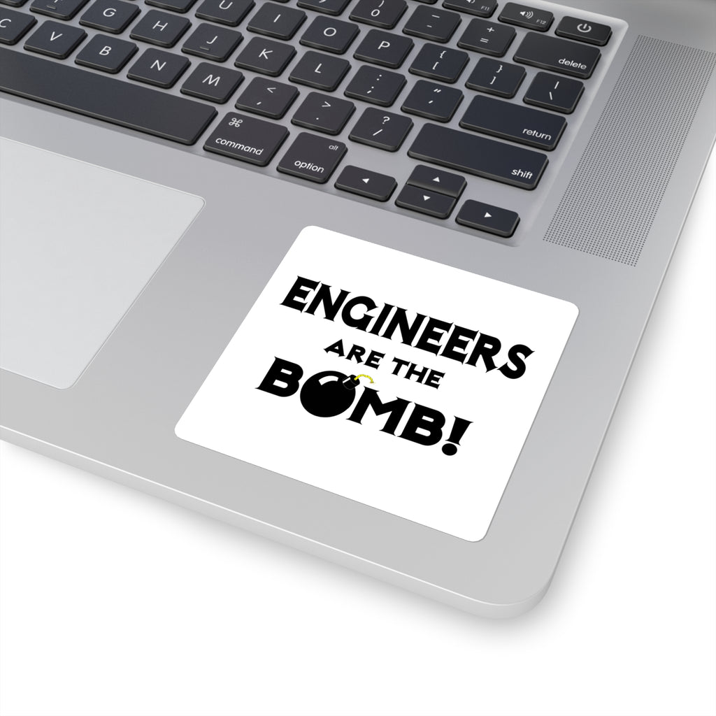 Engineers Are The Bomb! (2) - Square Stickers