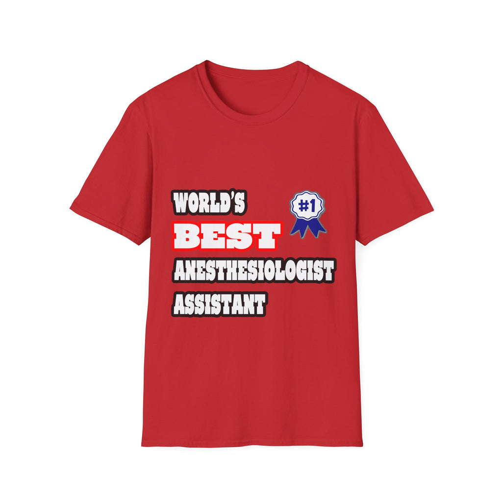 World's Best Anesthesiologist Assistant - Unisex Softstyle T-Shirt