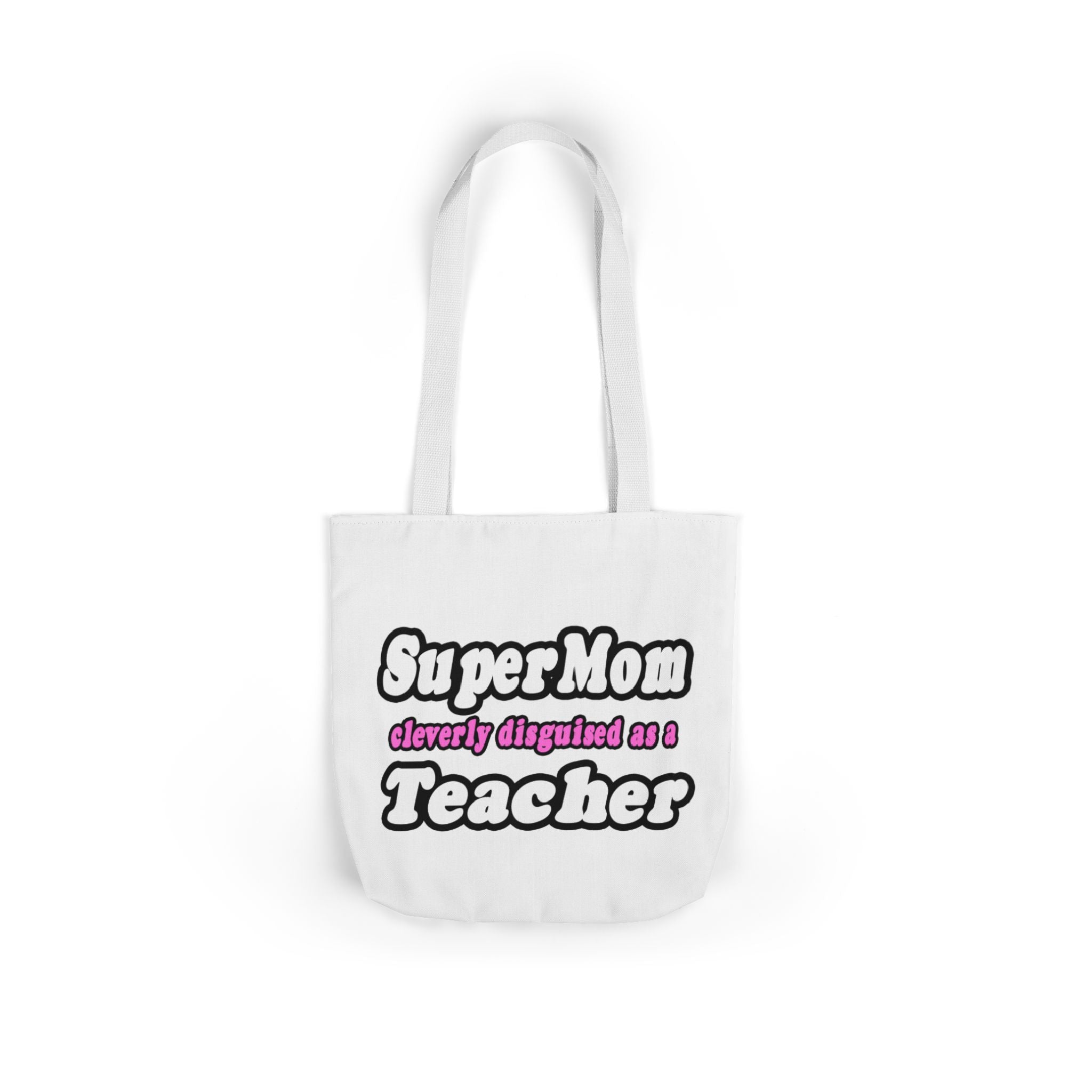 supermom teacher - Canvas Tote Bag, 5-Color Straps