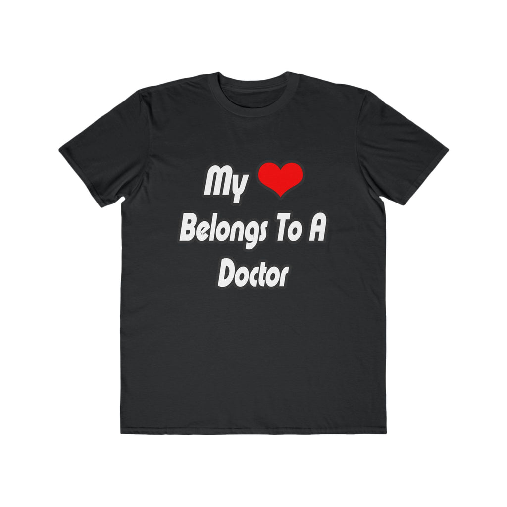 My Heart Belongs To A Doctor - Men's Lightweight Fashion Tee