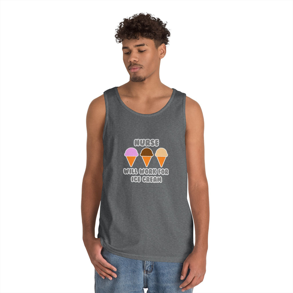 Nurse ... Will Work For Ice Cream - Unisex Heavy Cotton Tank Top