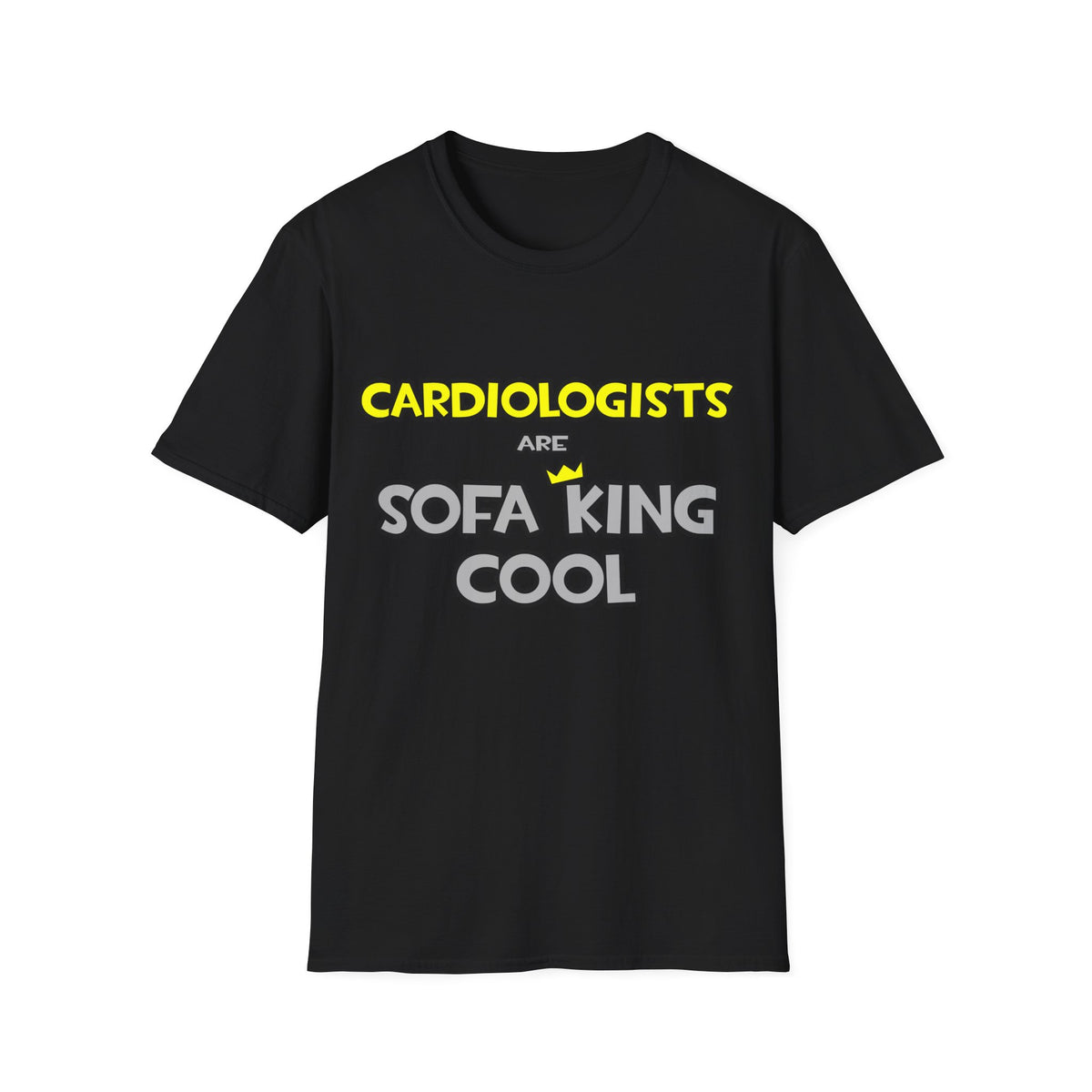 Cardiologists Are Sofa King Cool - Unisex Softstyle T-Shirt