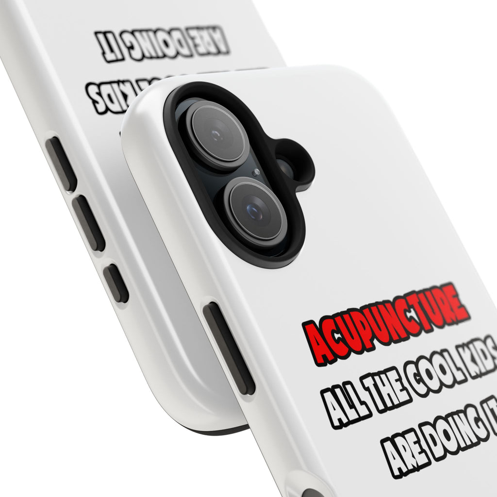 Funny Acupuncturist Shirts and Gifts - Tough Phone Cases
