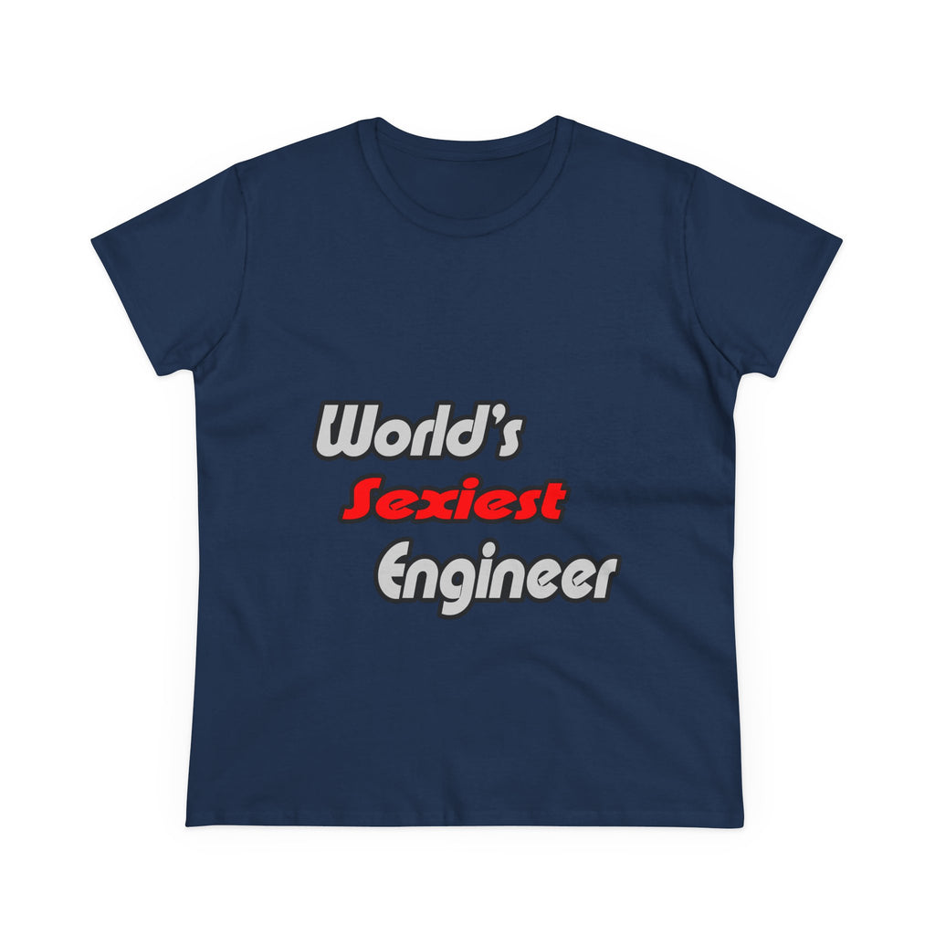 World's Sexiest Engineer - Women's Midweight Cotton Tee