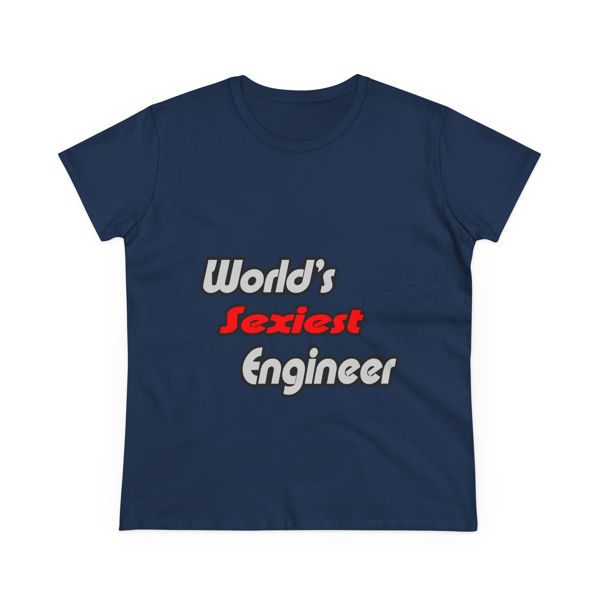 World's Sexiest Engineer - Women's Midweight Cotton Tee