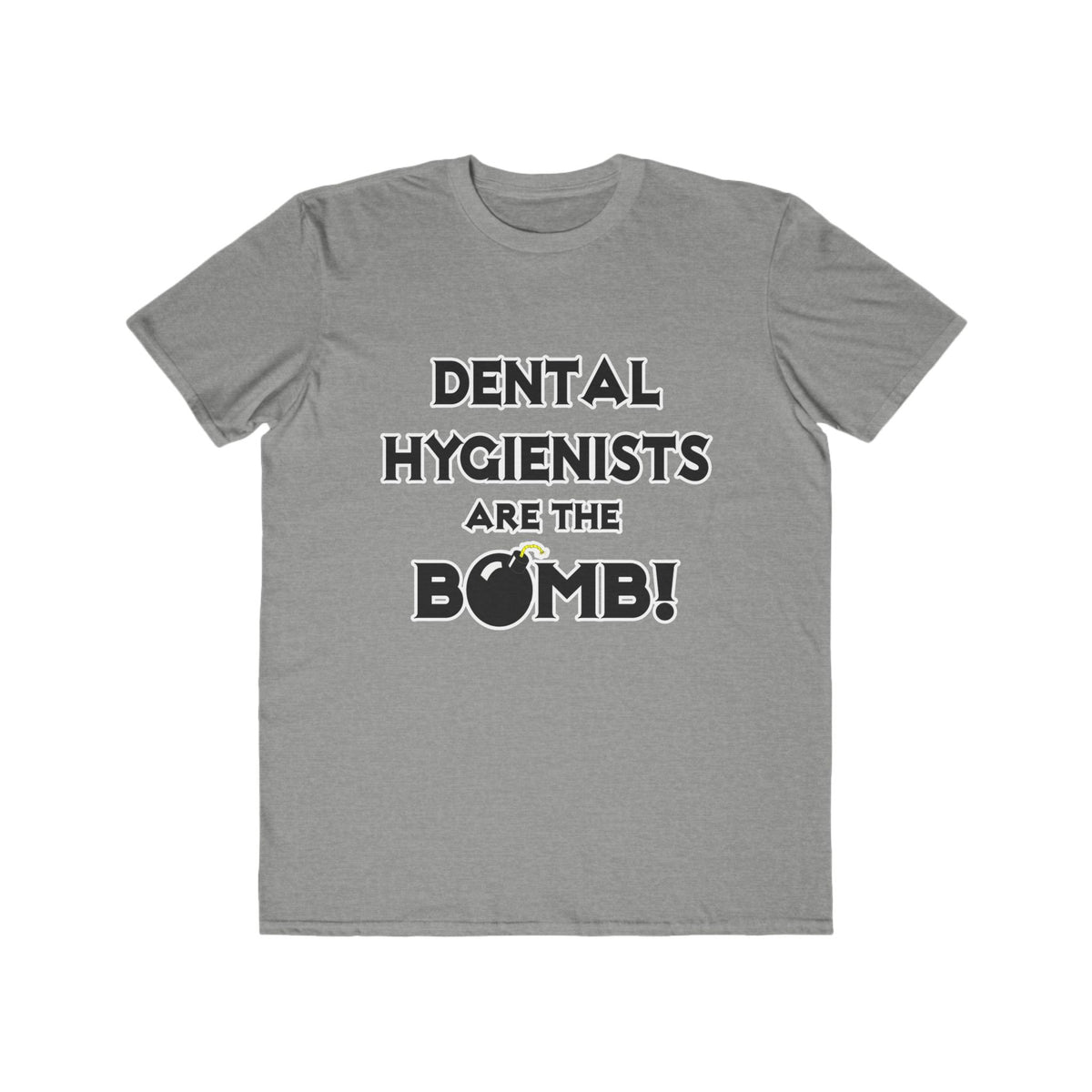 Dental Hygienists Are The Bomb! - Men's Lightweight Fashion Tee