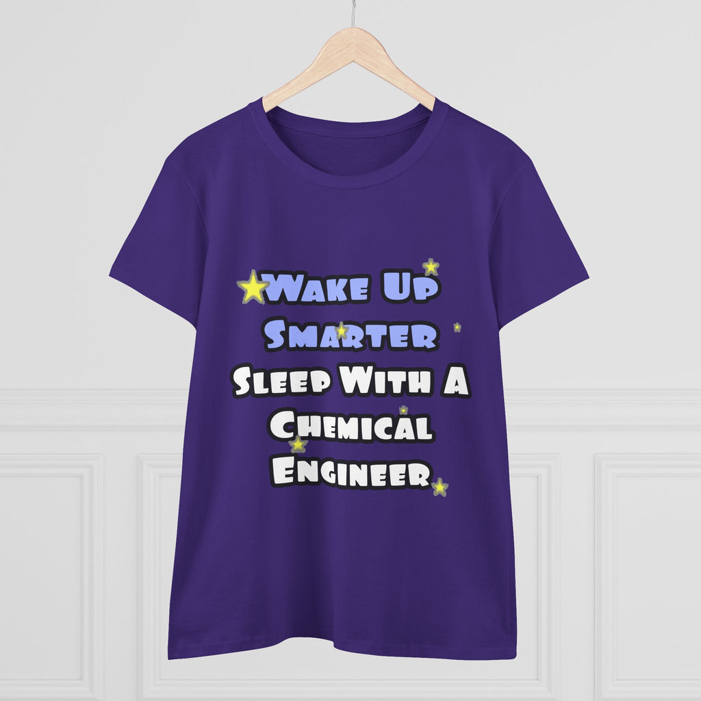 Wake Up Smarter...Sleep With a Chemical Engineer - Women's Midweight Cotton Tee