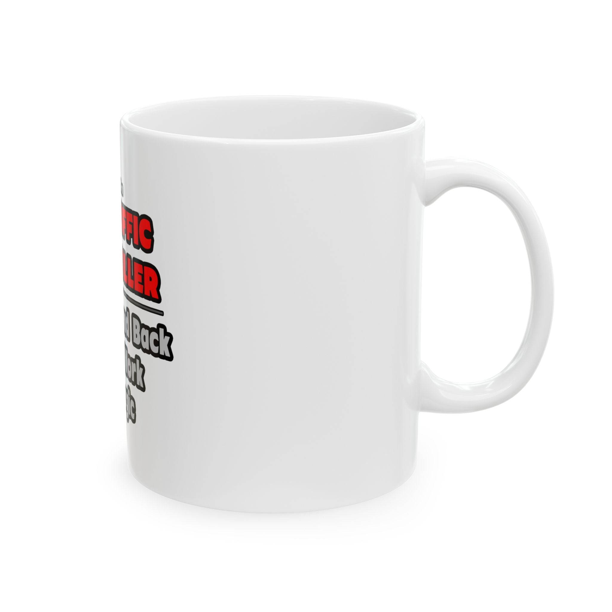 Air Traffic Controller...Work My Magic - Ceramic Mug, (11oz, 15oz)