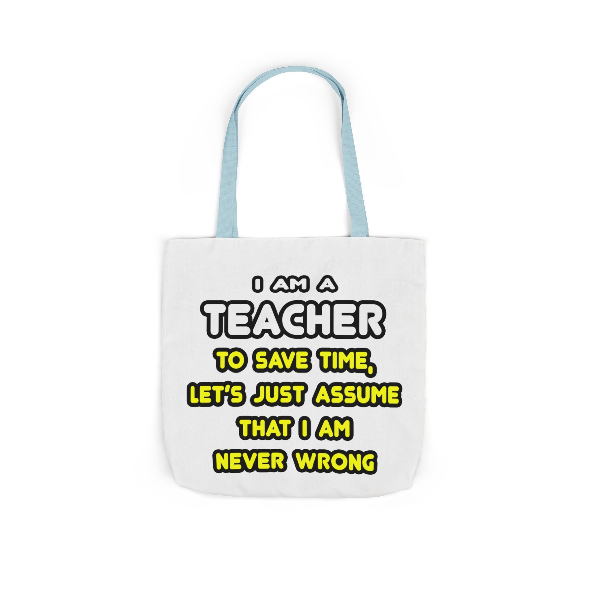 Funny Teacher T Shirts and Gifts - Canvas Tote Bag, 5-Color Straps