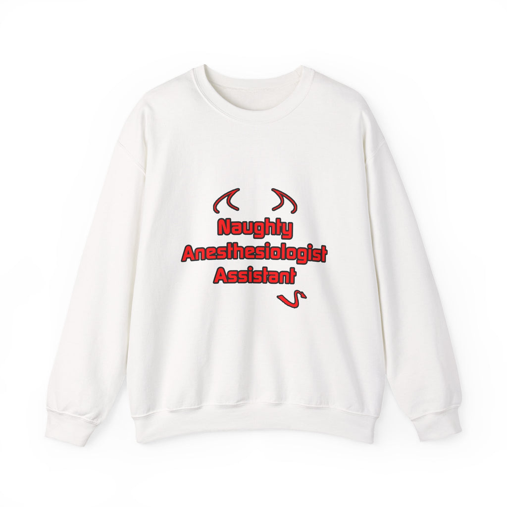 Naughty Anesthesiologist Assistant - Unisex Heavy Blend™ Crewneck Sweatshirt