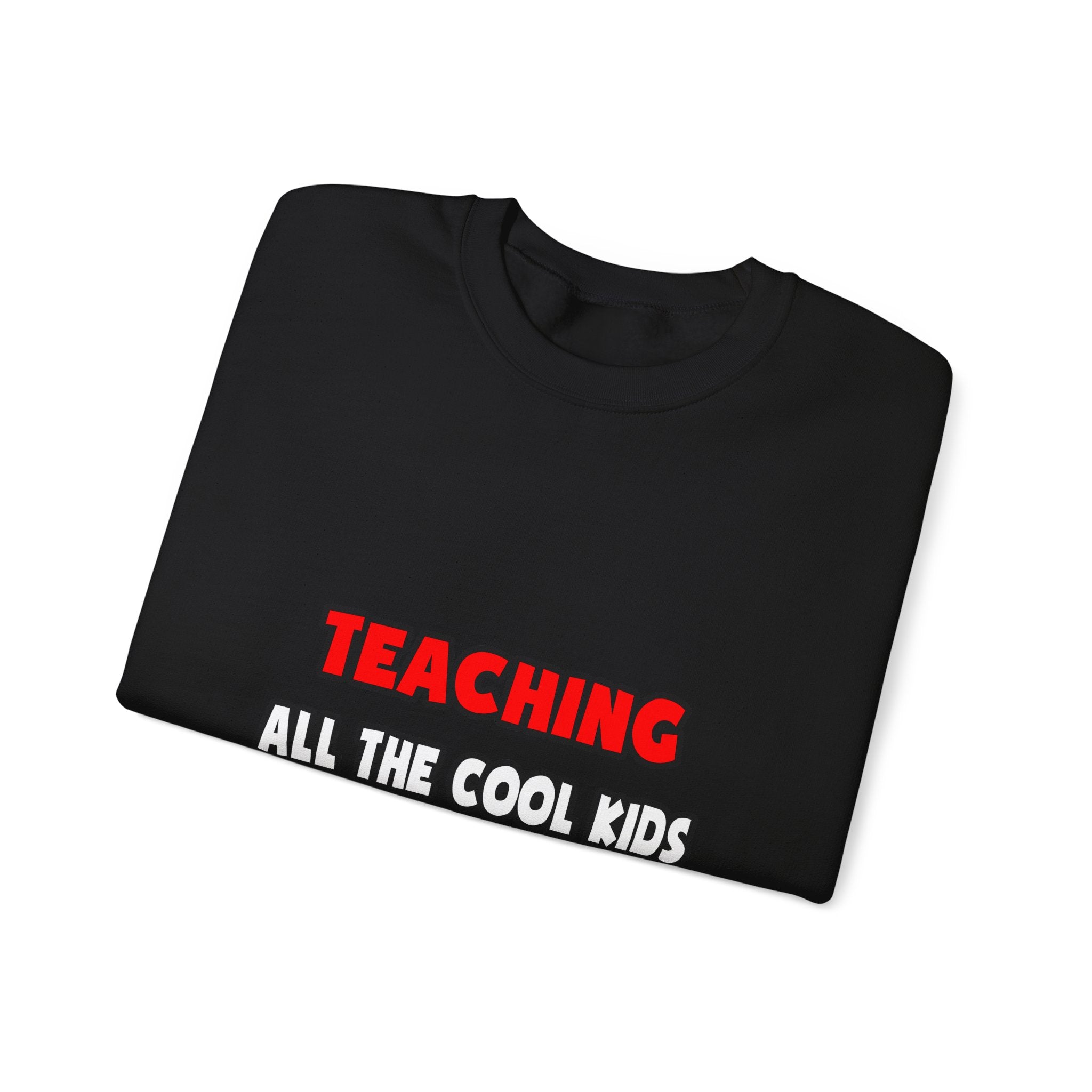 Funny Teacher Shirts and Gifts - Unisex Heavy Blend™ Crewneck Sweatshirt
