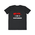 Relax ... I Am a Bartender - Men's Lightweight Fashion Tee