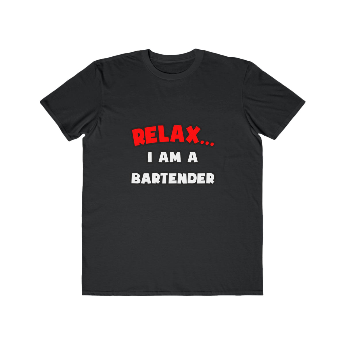 Relax ... I Am a Bartender - Men's Lightweight Fashion Tee