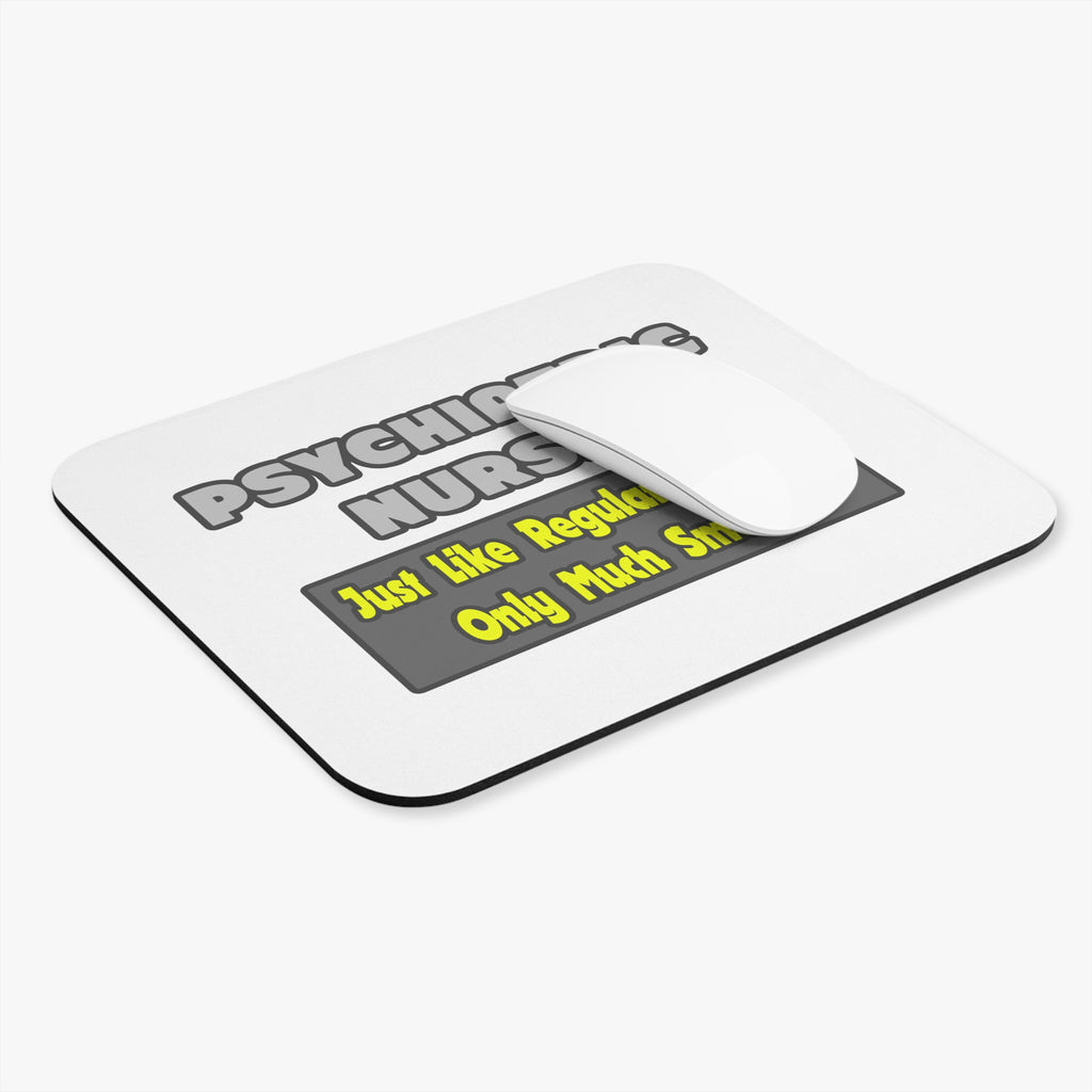 Psychiatric Nurses...Smarter - Mouse Pad (Rectangle)