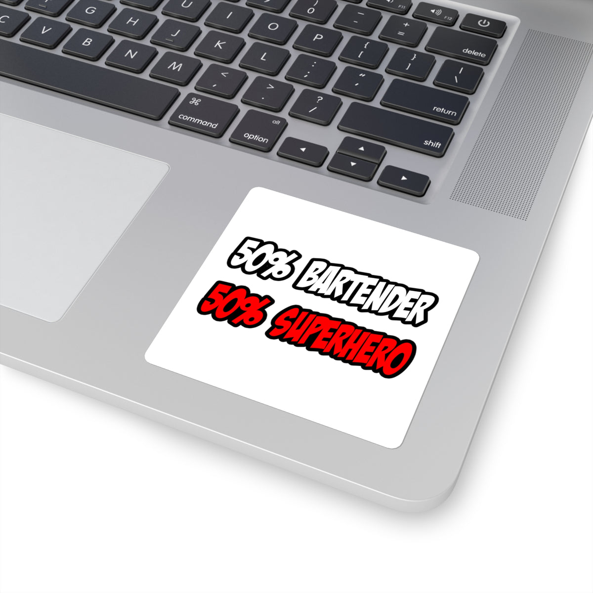 Half Bartender...Half Superhero - Square Stickers