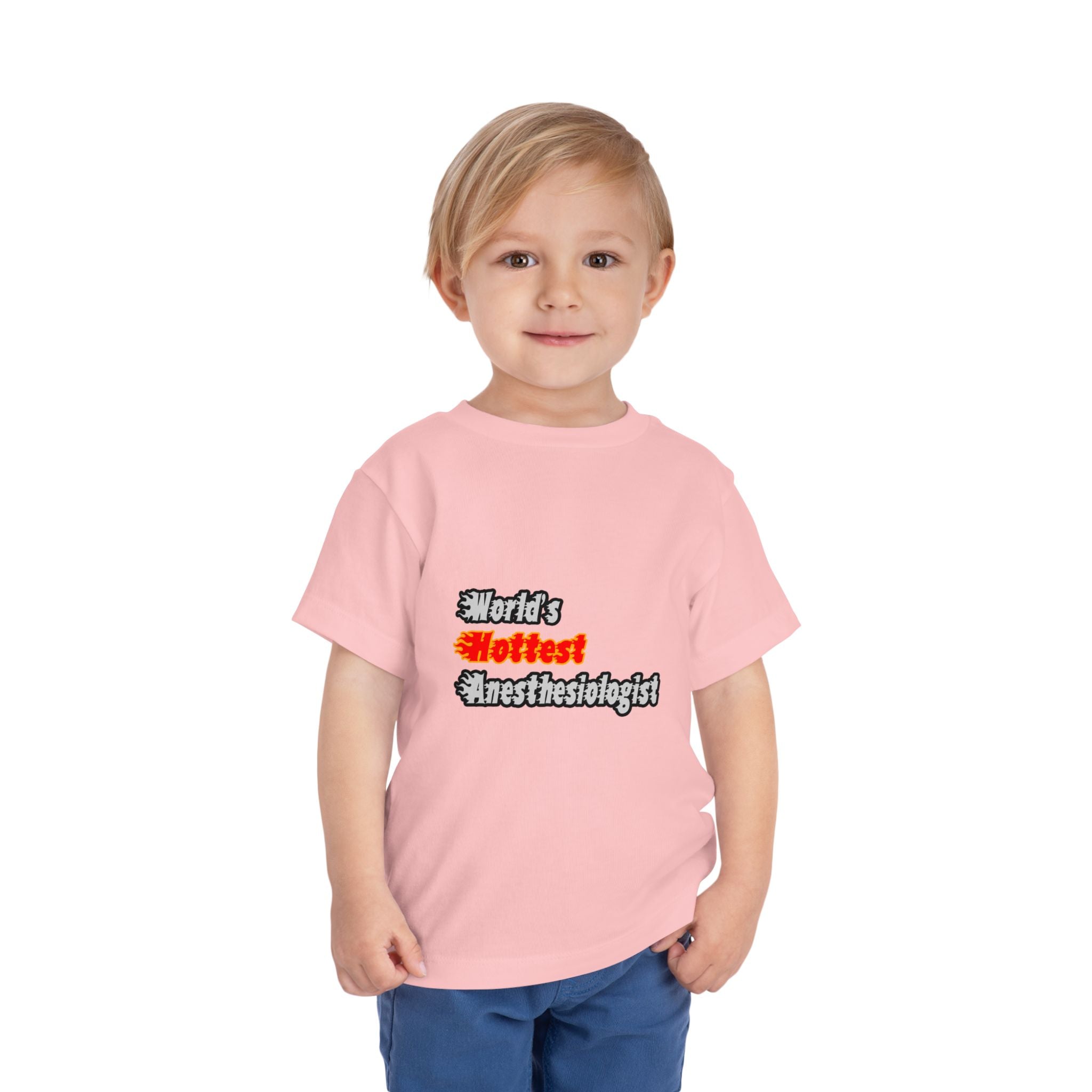 World's Hottest Anesthesiologist - Toddler Short Sleeve Tee