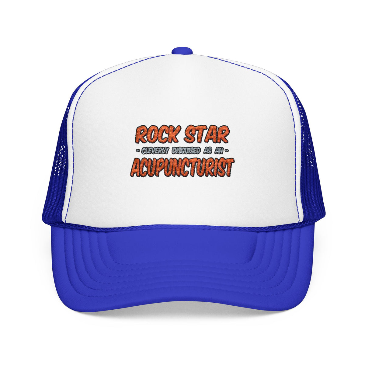 Rock Star .. Acupuncturist - Foam Trucker Hat