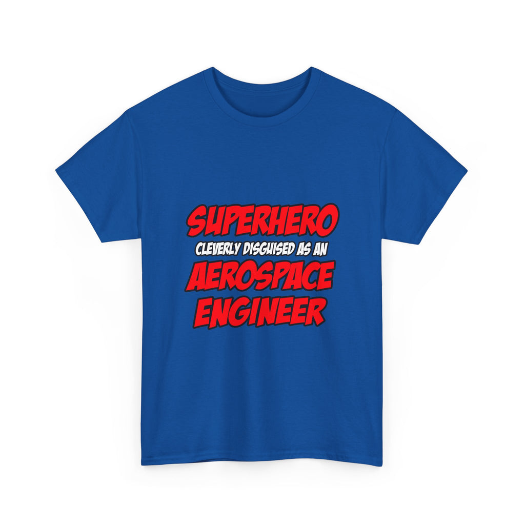 Superhero...Aerospace Engineer - Unisex Heavy Cotton Tee