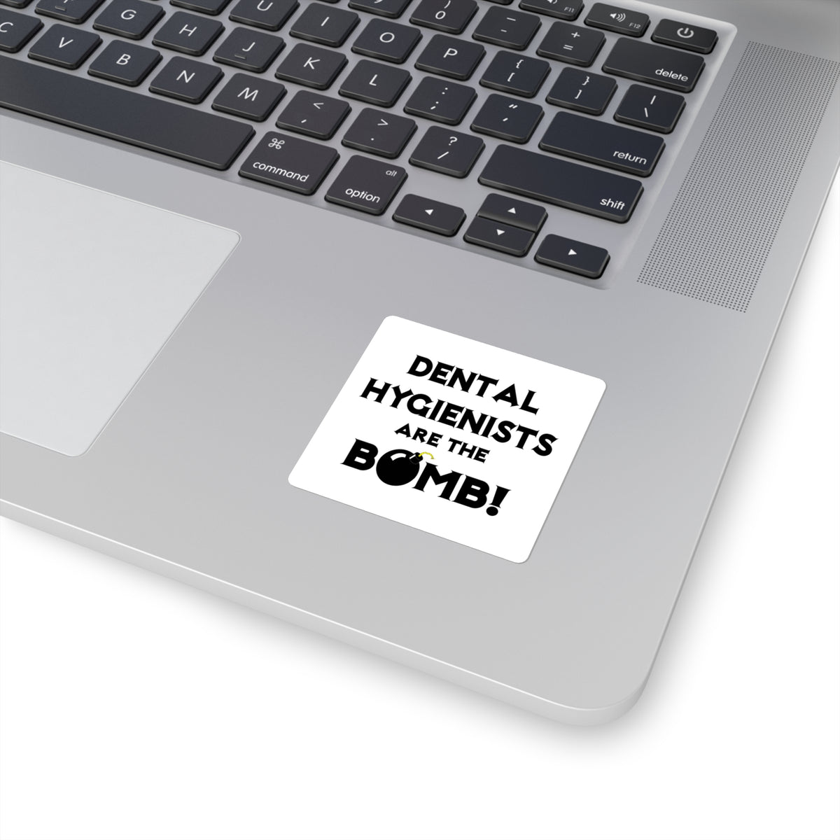 Dental Hygienists Are The Bomb! - Square Stickers