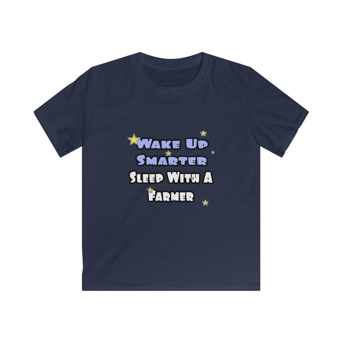 Wake Up Smarter...Sleep With a Farmer - Kids Softstyle Tee
