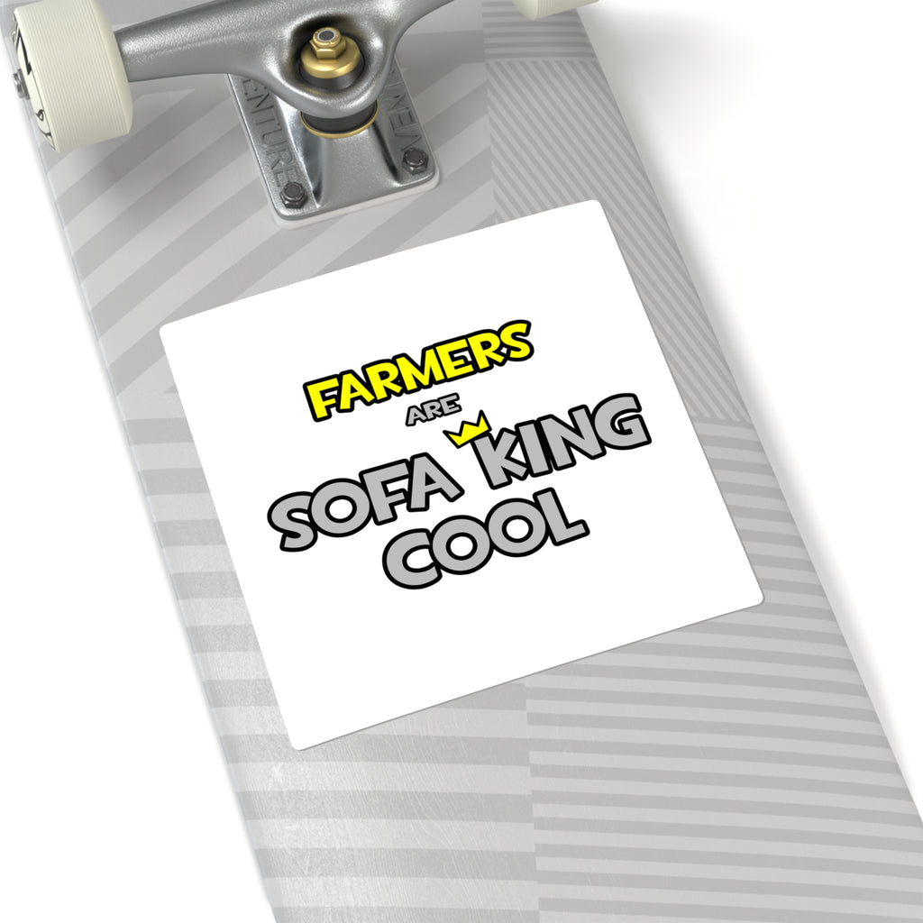 Farmers Are Sofa King Cool - Square Stickers