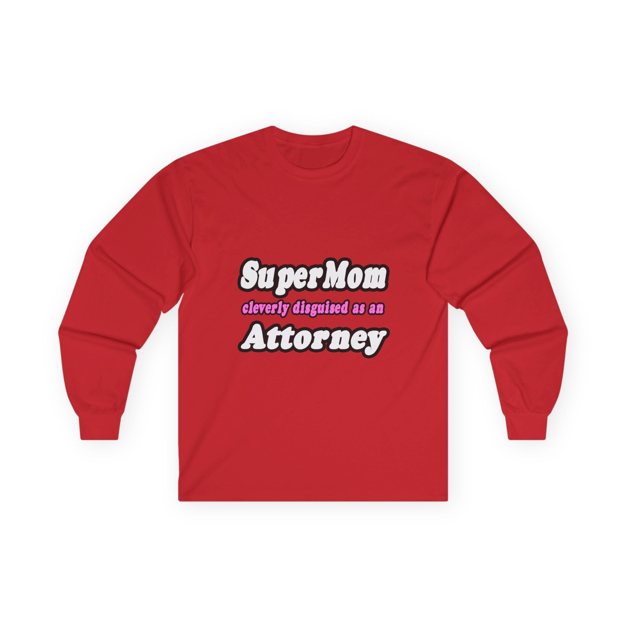 SuperMom Attorney - Unisex Ultra Cotton Long Sleeve Tee