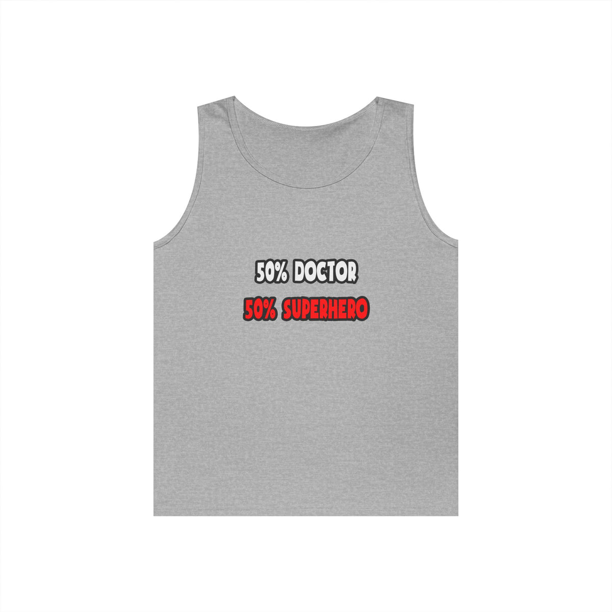 Half Doctor ... Half Superhero - Unisex Heavy Cotton Tank Top