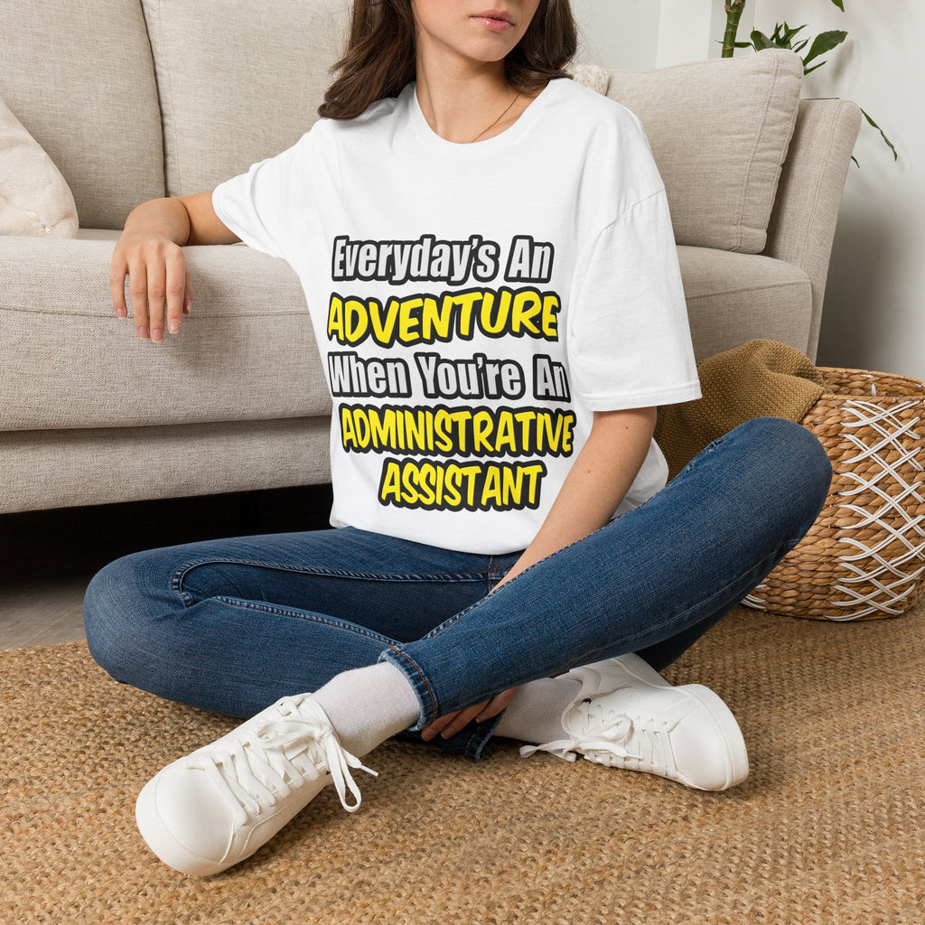 Everyday's An Adventure...Administrative Assistant - Unisex Softstyle T-Shirt