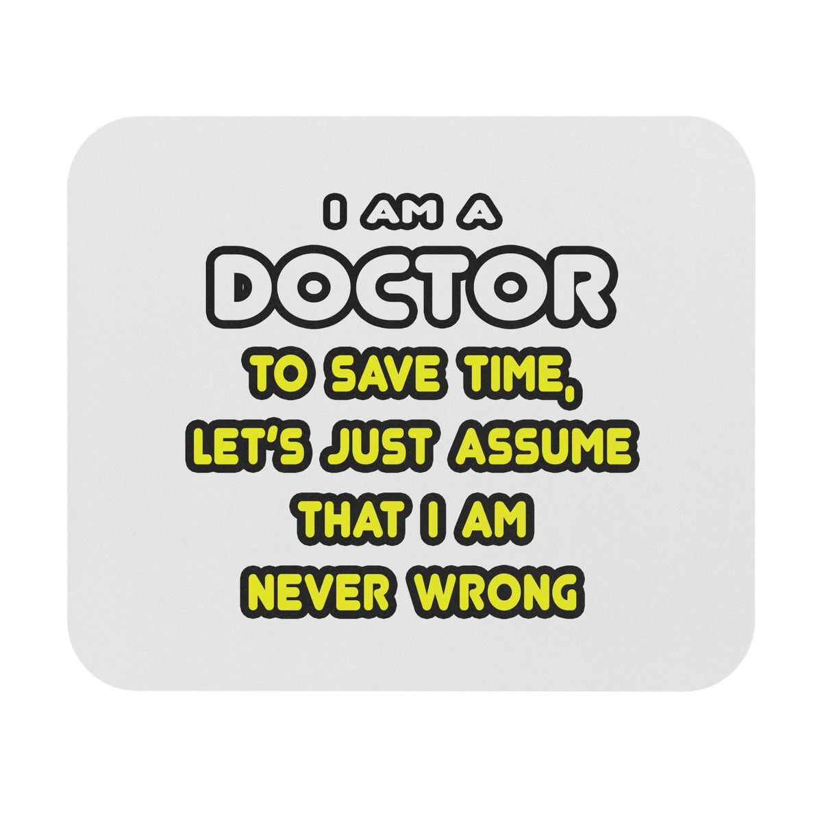 Funny Doctor T Shirts and Gifts - Mouse Pad (Rectangle)