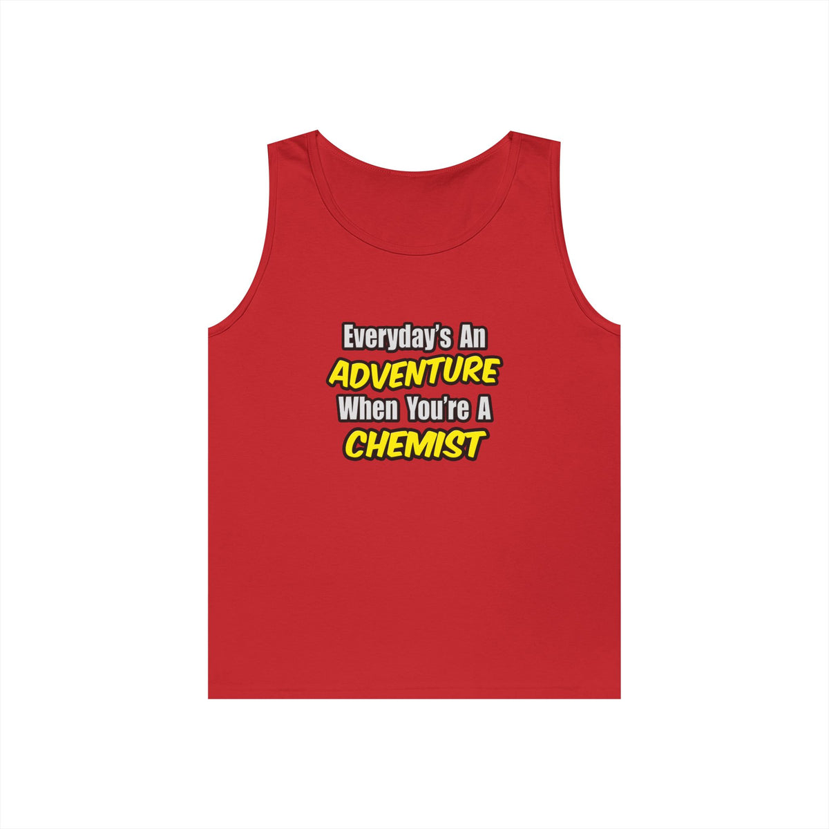 Everyday's An Adventure...Chemist - Unisex Heavy Cotton Tank Top