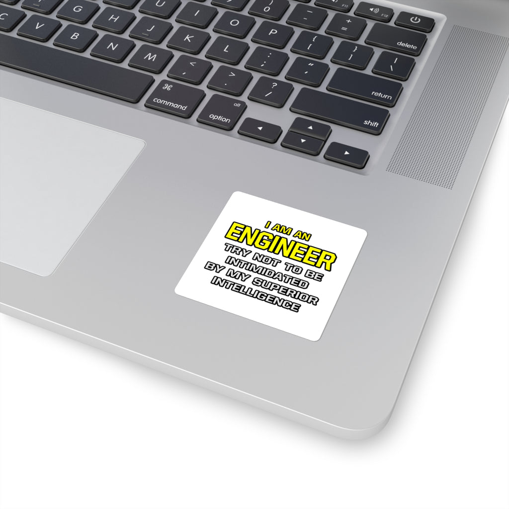 Engineer...Superior Intelligence - Square Stickers